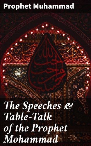 The Speeches & Table-Talk...