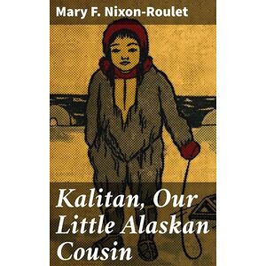 Kalitan, Our Little Alaskan...