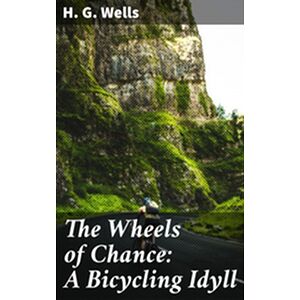 The Wheels of Chance: A...