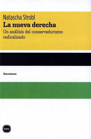 La nueva derecha. Un...