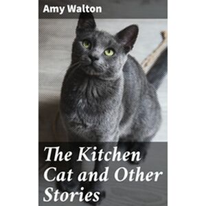 The Kitchen Cat and Other...