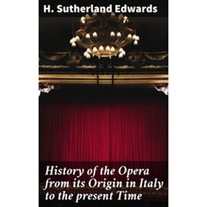 History of the Opera from...