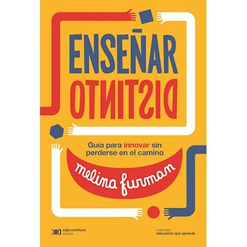 Enseñar distinto. Guía para...