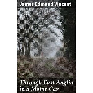 Through East Anglia in a...