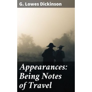 Appearances: Being Notes of...