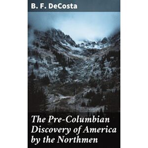The Pre-Columbian Discovery...