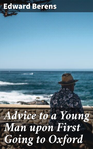 Advice to a Young Man upon...