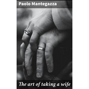 The art of taking a wife
