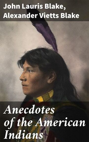 Anecdotes of the American...