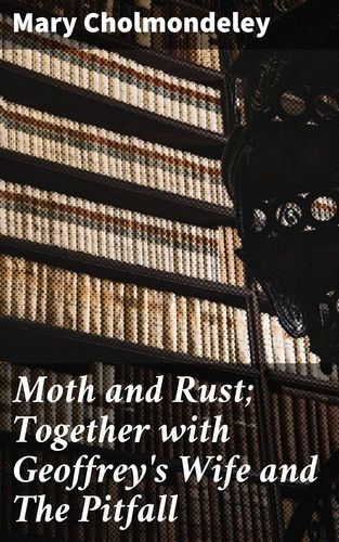 Moth and Rust Together with...