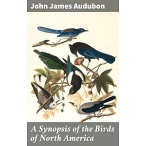 A Synopsis of the Birds of...