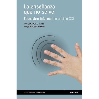 La enseñanza que no se ve