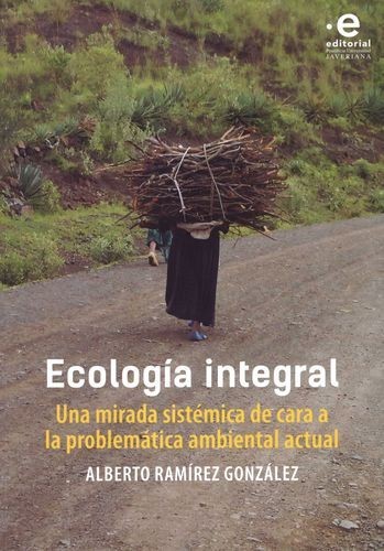 Ecología integral. Una...