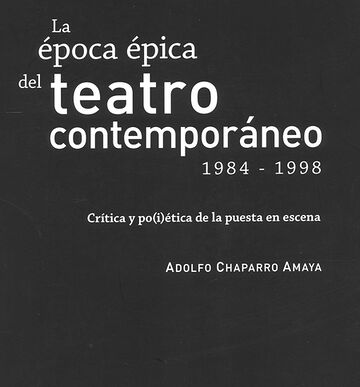 La época épica del teatro...