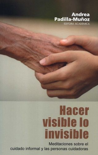Hacer visible lo invisible....