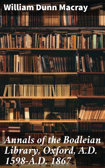 Annals of the Bodleian...