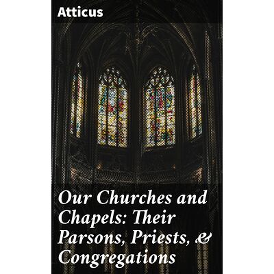 Our Churches and Chapels:...