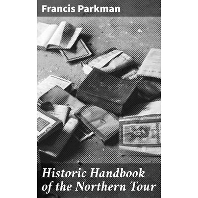 Historic Handbook of the...