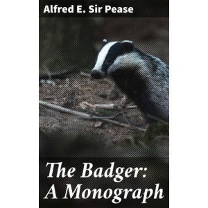 The Badger: A Monograph
