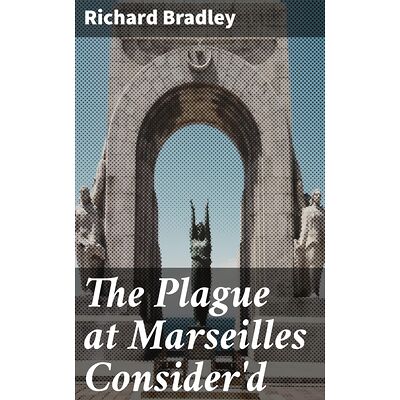 The Plague at Marseilles...