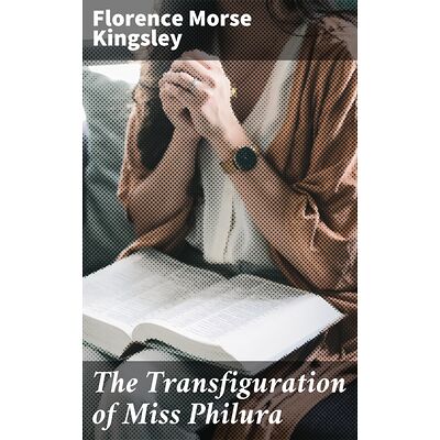 The Transfiguration of Miss...