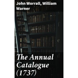 The Annual Catalogue (1737)