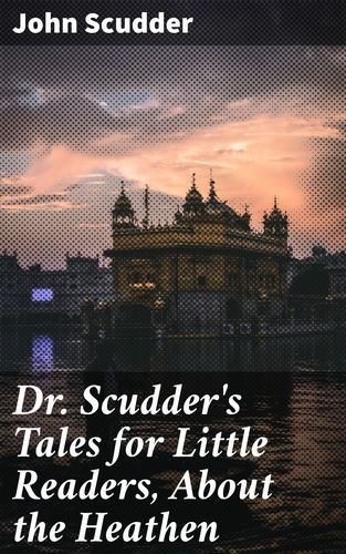 Dr. Scudder's Tales for...