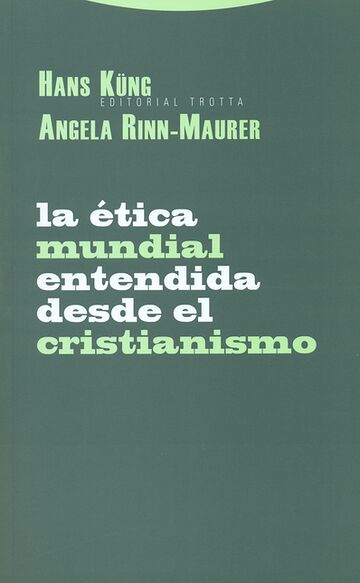 La ética mundial entendida...