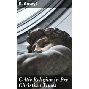 Celtic Religion in...