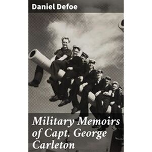 Military Memoirs of Capt....