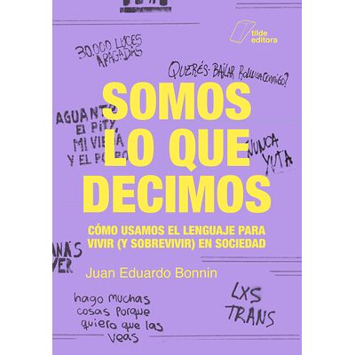 Somos lo que decimos