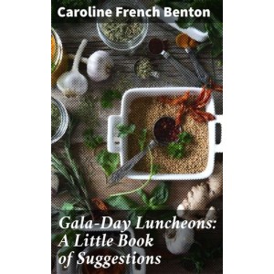 Gala-Day Luncheons: A...