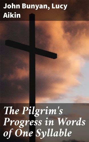 The Pilgrim's Progress in...