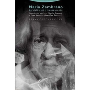 María Zambrano. La visión...