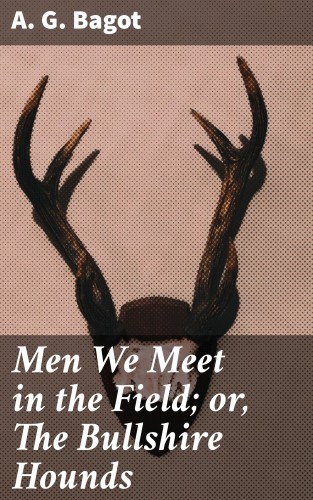 Men We Meet in the Field...