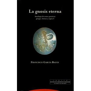 La gnosis eterna. Antología...
