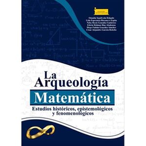 La Arqueología Matemática: