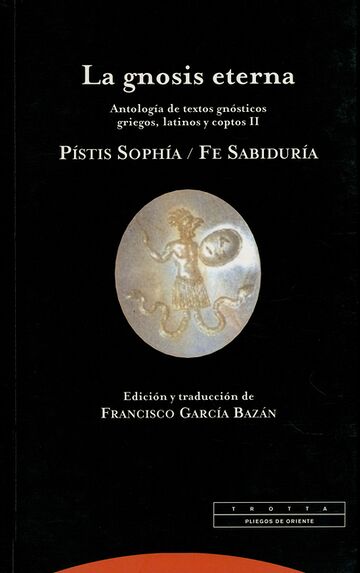 La gnosis eterna. Antología...