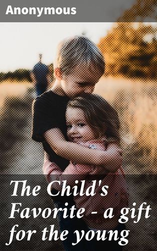 The Child's Favorite - a...