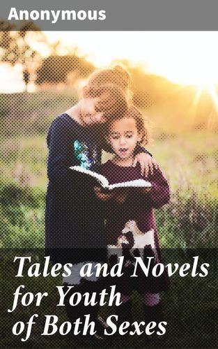 Tales and Novels for Youth...
