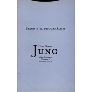 Jung vol.4: Freud y el...
