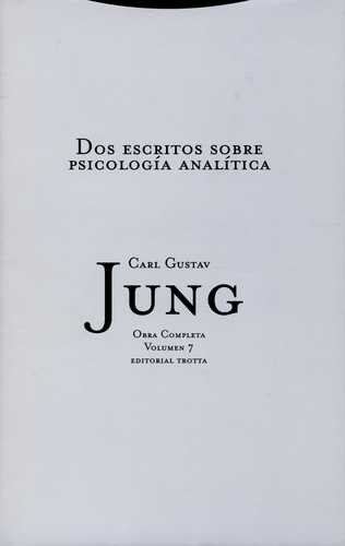 Jung vol.7: Dos escritos...