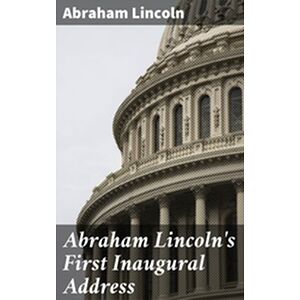 Abraham Lincoln's First...