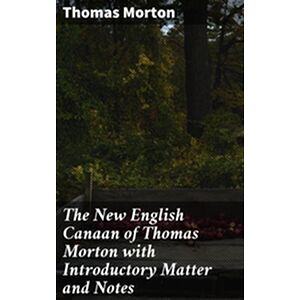 The New English Canaan of...
