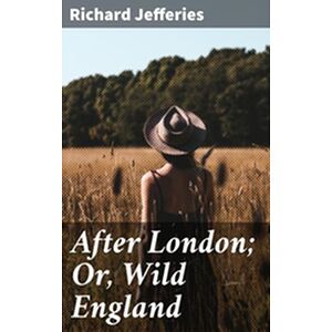 After London Or, Wild England