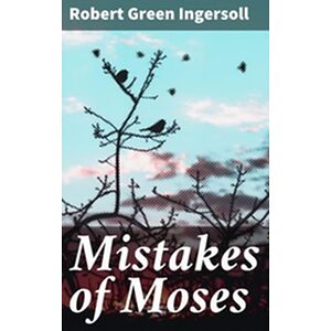 Mistakes of Moses