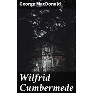 Wilfrid Cumbermede