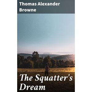 The Squatter's Dream