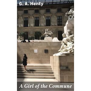 A Girl of the Commune