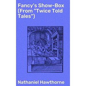 Fancy's Show-Box (From...